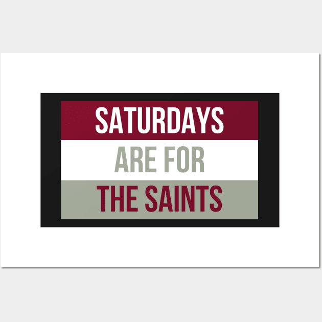 Saturdays are for the Saints - Aquinas College Wall Art by opptop